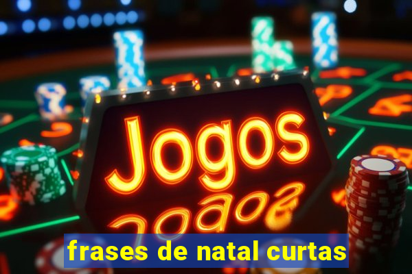 frases de natal curtas